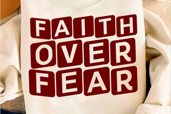 Christian PNG Faith over Fear Graphics & T-Shirt Designs