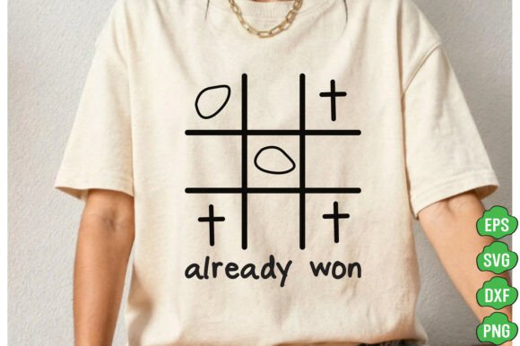 Christian SVG, Already Won PNG: Jesus Graphics & T-Shirt Designs