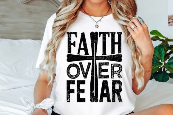 Faith over Fear Christian SVG Graphics for T-Shirt Designs