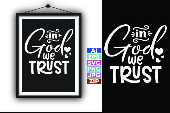In GOD WE TRUST Christian T-shirt Graphics Freebies