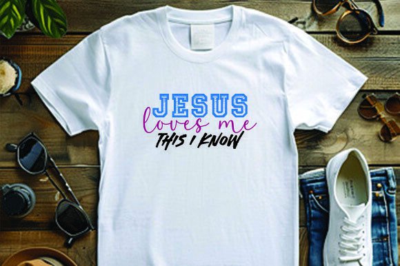 Jesus Loves Me This I Know Graphics for T-Shirt Designs