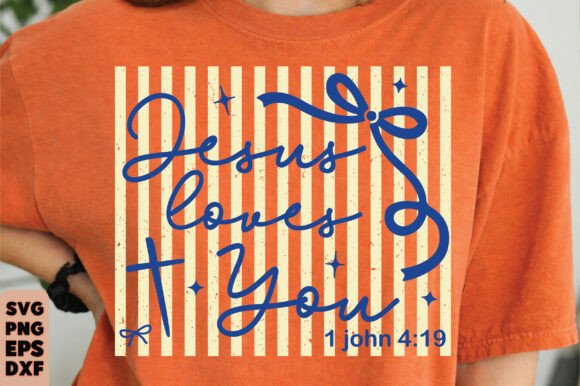Jesus Loves You SVG Christian Graphics for T-Shirt Designs